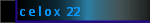 c e l o x  22